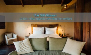 Das Stil-Glossar: 10 Einrichtungsstile verständlich erklärt